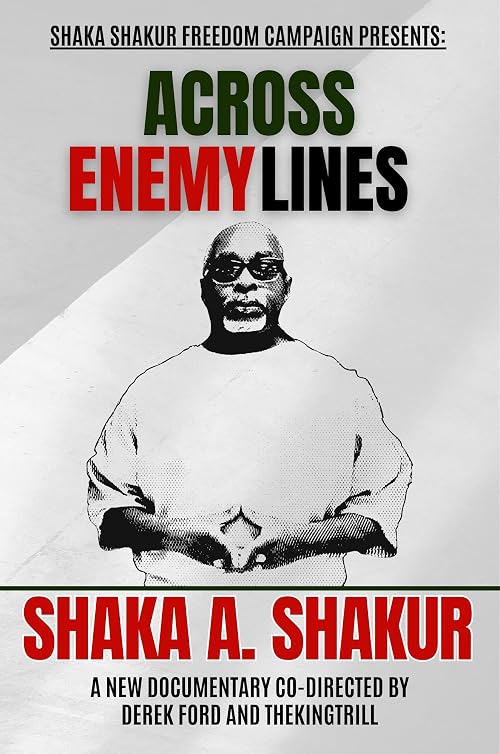 Across Enemy Lines: Shaka A. Shakur