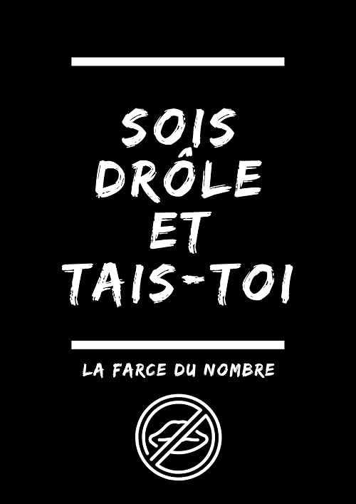 Sois Drôle et Tais-Toi