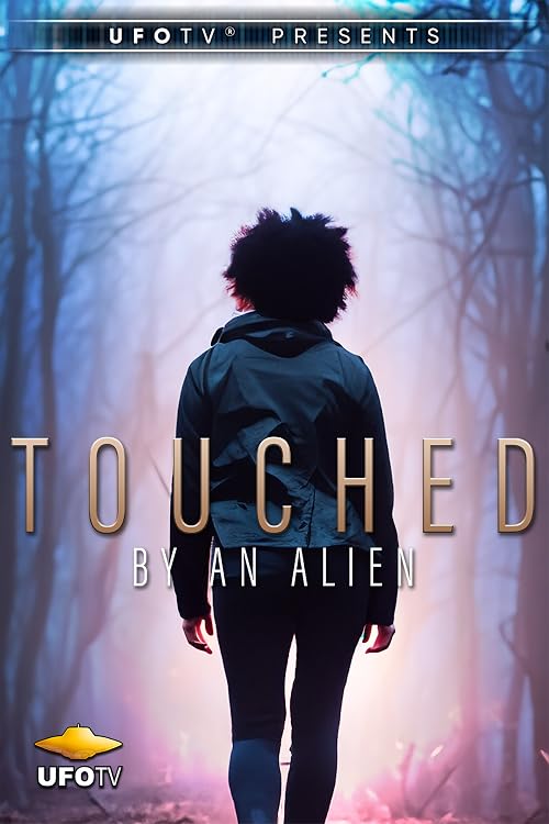Touched - By an Alien