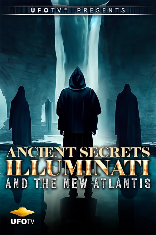 Ancient Secrets - Illuminati and the New Atlantis
