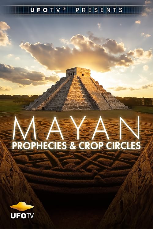 Mayan Prophecies and Crop Circles