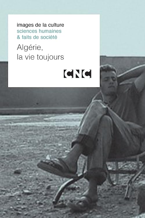 Algérie, la vie toujours