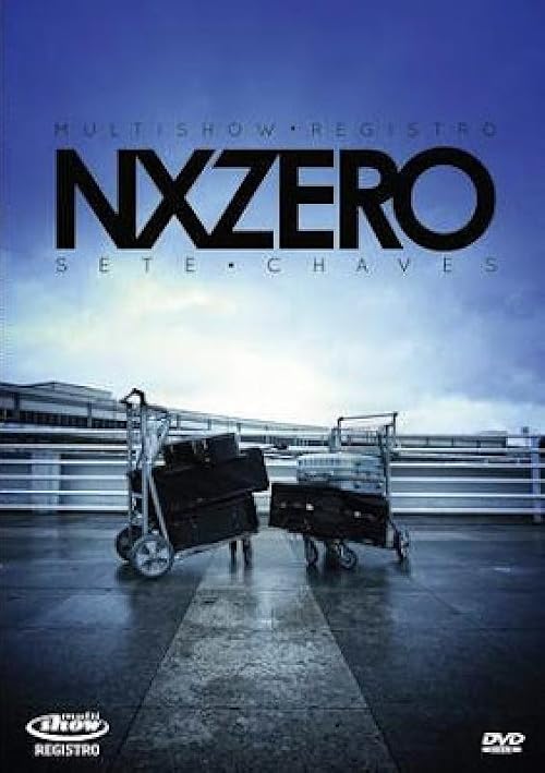NxZero - Sete Chaves Multishow Registro