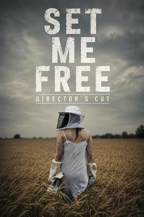 Set Me Free: Director's Cut