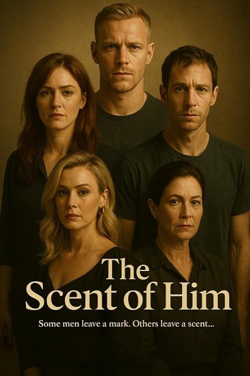 The Scent of Him