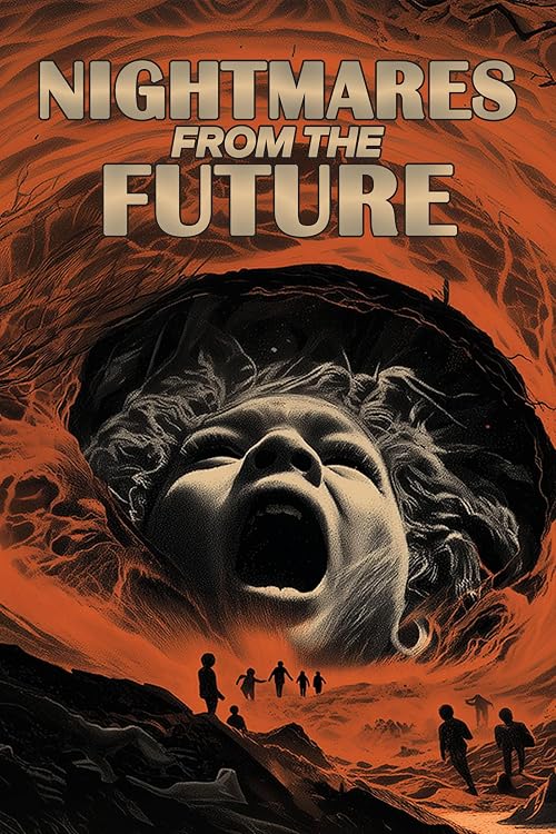 Nightmares from the Future