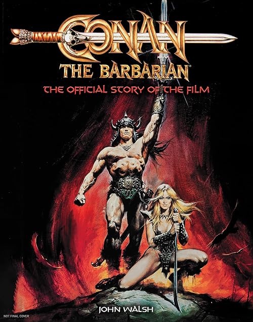 Conan the Barbarian: The Official Story of the Film