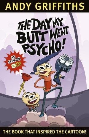The Day My Butt Went Psycho!