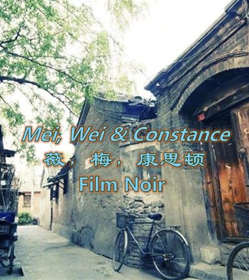 Mei, Wei and Constance