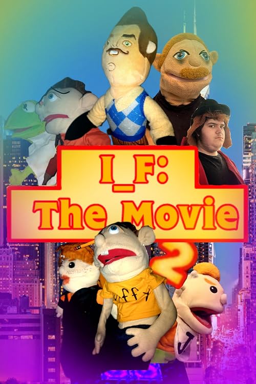 I_F: The Movie 2