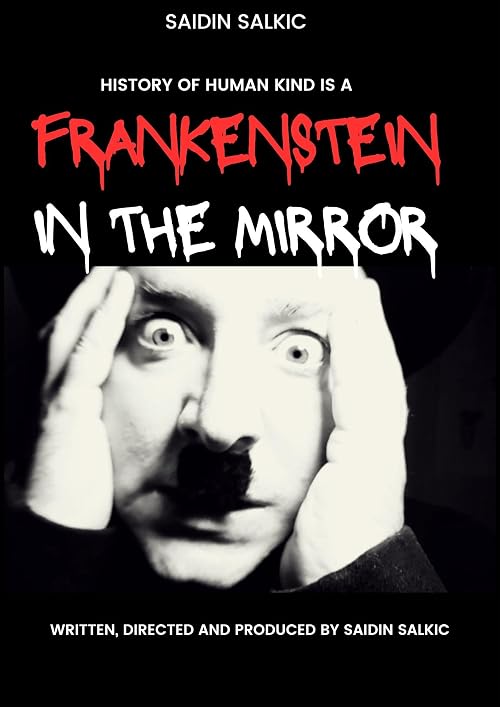 Frankenstein in the Mirror