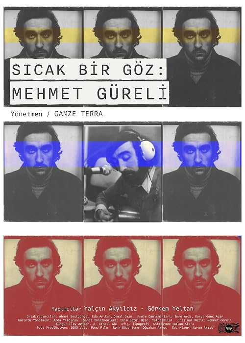 Sicak Bir Göz: Mehmet Güreli