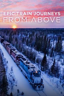 Epic Train Journeys from Above