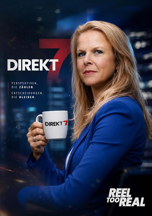 Reel Too Real: Direkt7