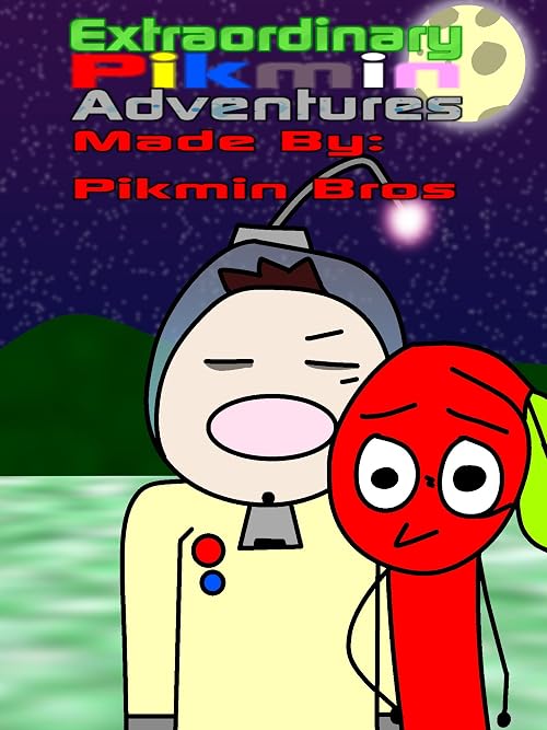 Extraordinary Pikmin Adventures