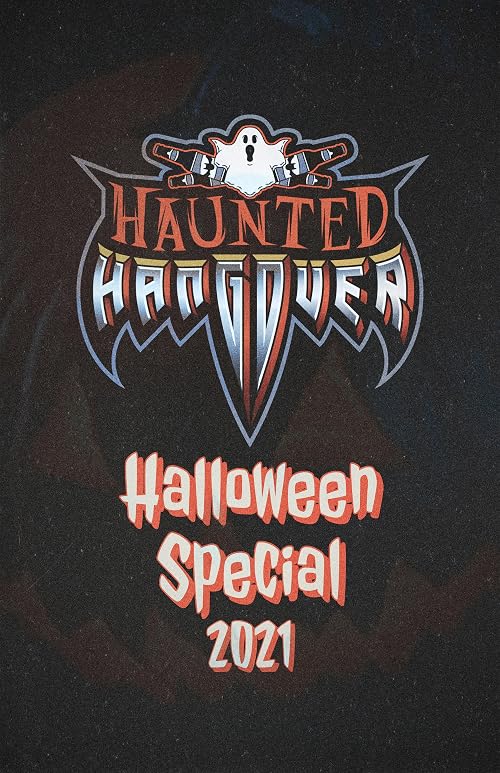 Haunted Hangover Halloween Special 2021