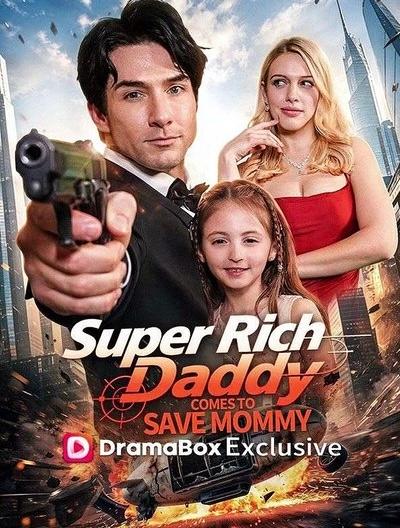 Super Rich Daddy, Come Save Boss Mommy!