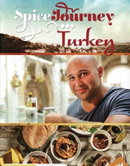 Shane Delia's Spice Journey Turkey