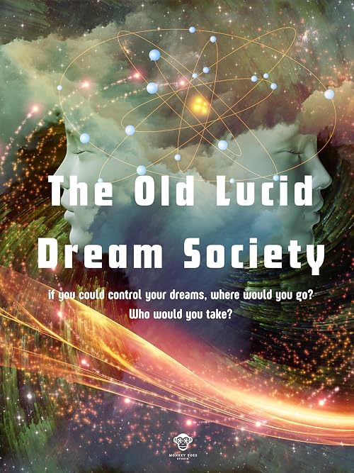 The Old Lucid Dream Society
