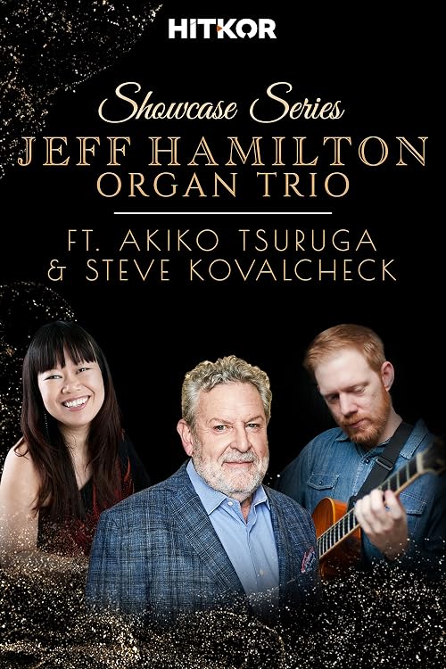 Jeff Hamilton Organ Trio