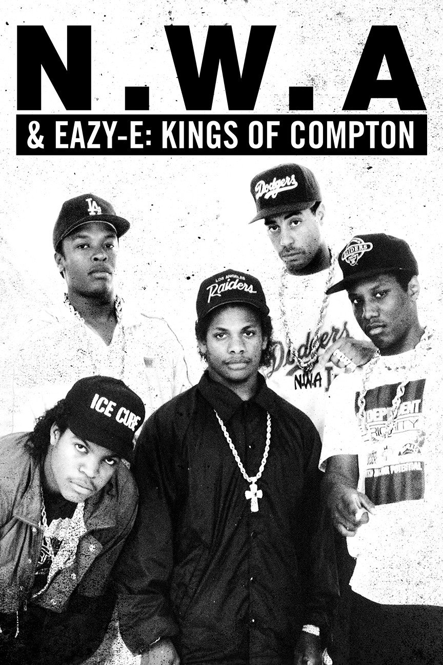 NWA & Eazy-E: Kings of Compton
