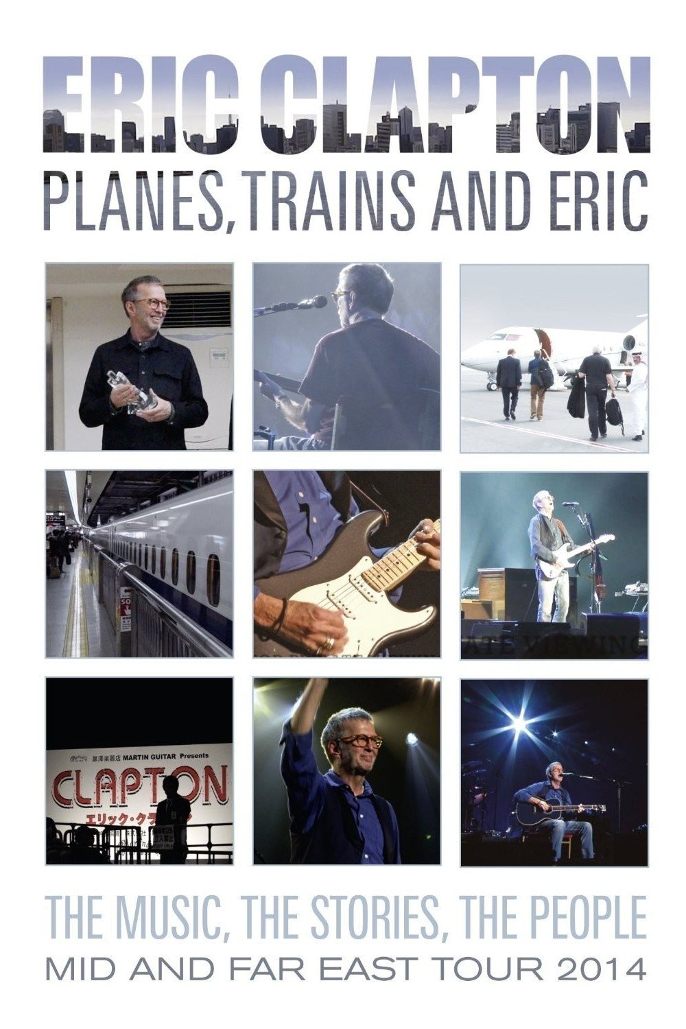 Eric Clapton: Planes Trains and Eric