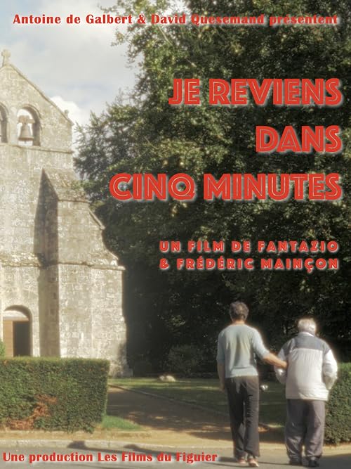 Je reviens dans cinq minutes