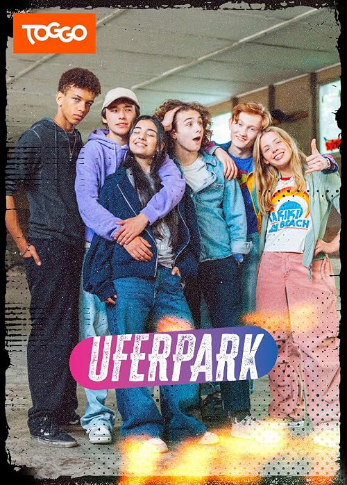 Uferpark - Gute Zeiten, Wilde Zeiten