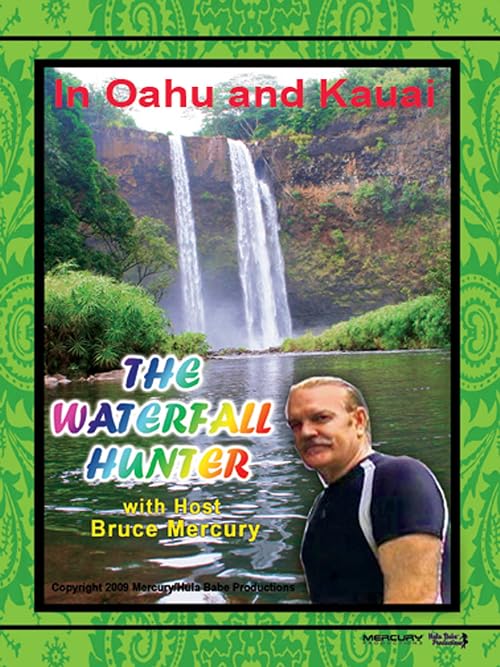 The Waterfall Hunter 4: In Kauai and Oahu