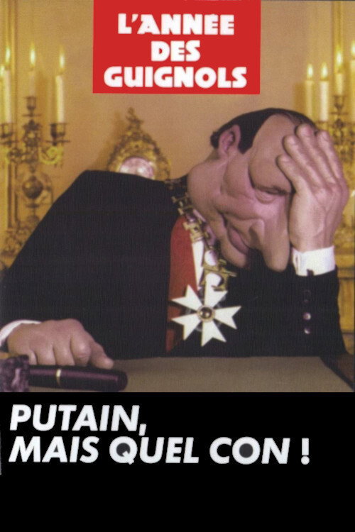 Putain, mais quel con!