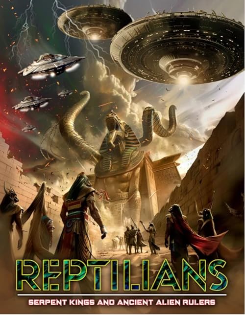 Reptilians: Serpent Kings and Ancient Rulers