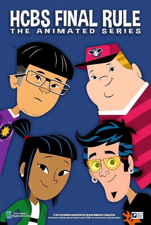 HCBS Final Rule: The Animated Series