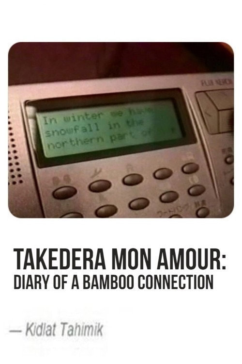 Takedera Mon Amour: Diary of a Bamboo Connection