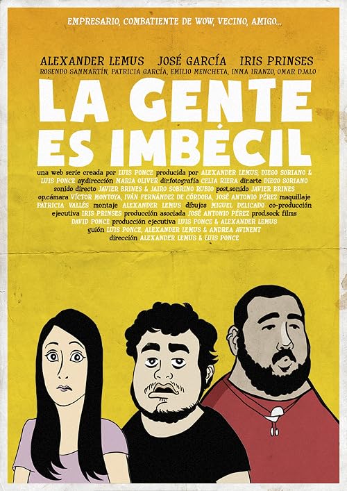La gente es imbécil