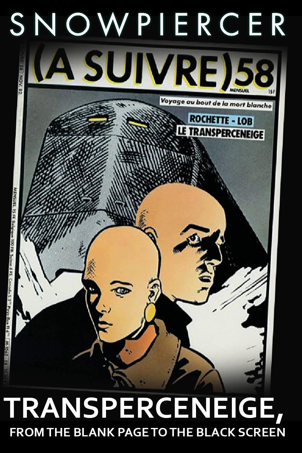 Snowpiercer: Transperceneige, From the Blank Page to the Black Screen: A Documentary by Jésus Castro-