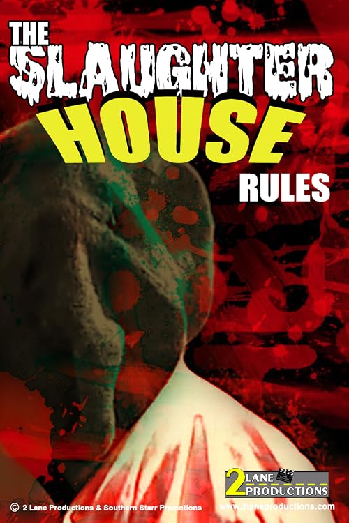 The Slaughter House Rules