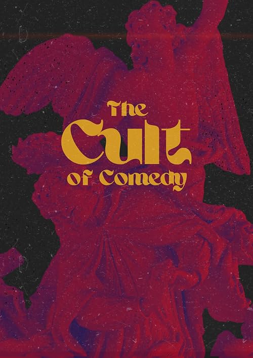 The Cult of Comedy