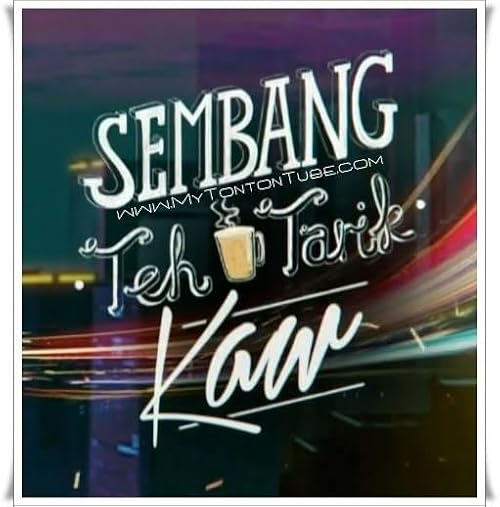 Sembang Teh Tarik Kaw