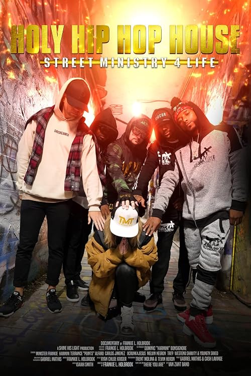 Holy Hip Hop House: Street Ministry 4 Life