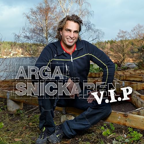 Arga snickaren VIP