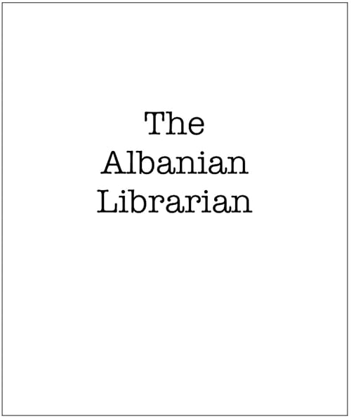 The Albanian Librarian