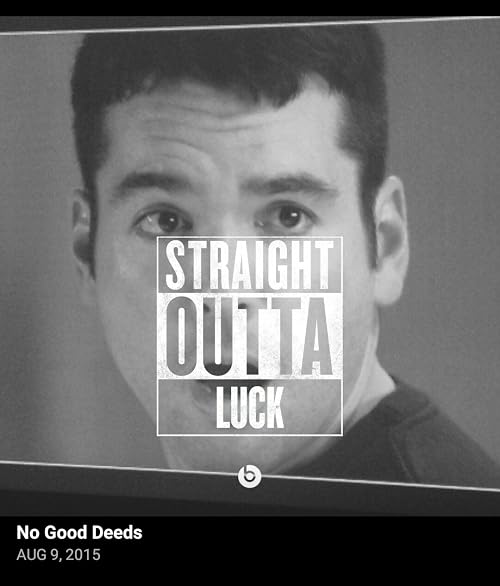 No Good Deeds
