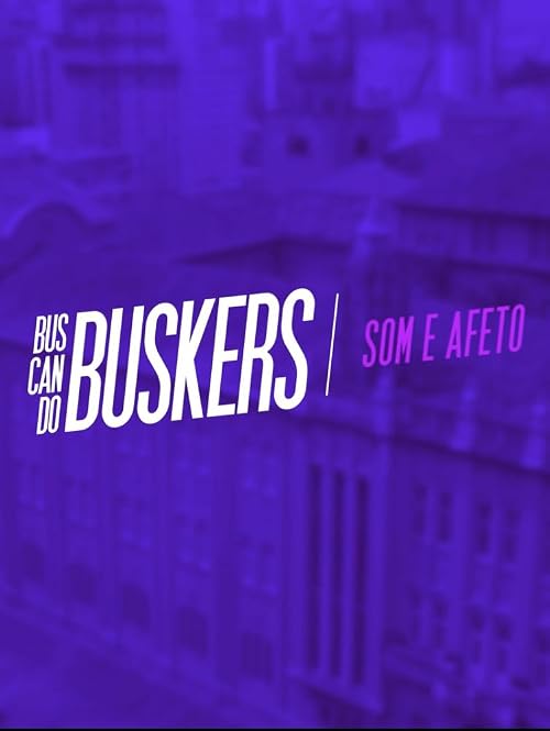 Buscando Buskers - Som e Afeto