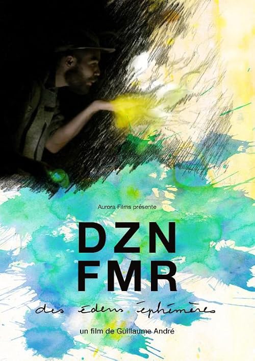 DZNFMR: des édens éphémères