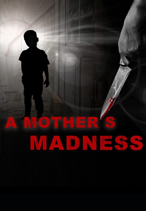 A Mother's Madness