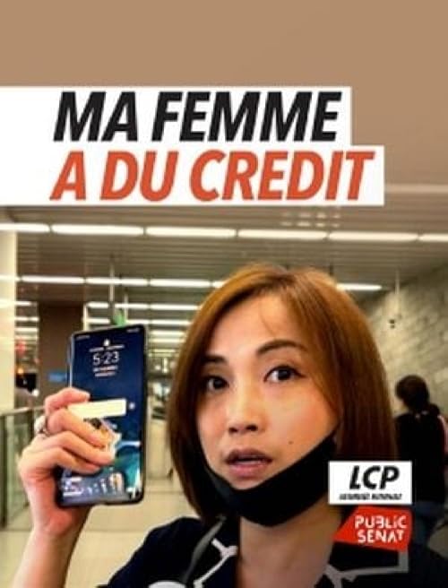 Ma femme a du crédit