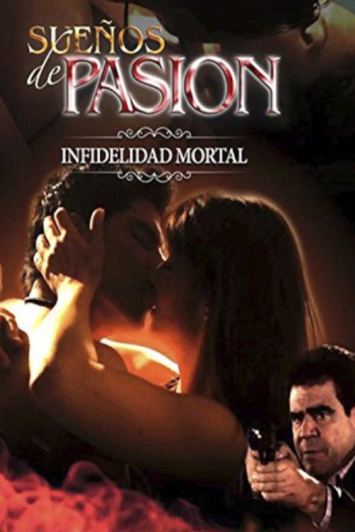Sueños de pasion infidelidad mortal