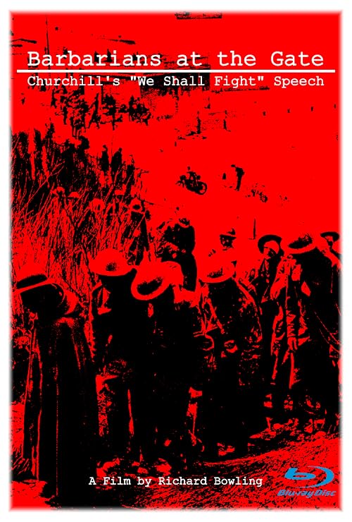 Barbarians at the Gate: Churchill's We Shall Fight Speech