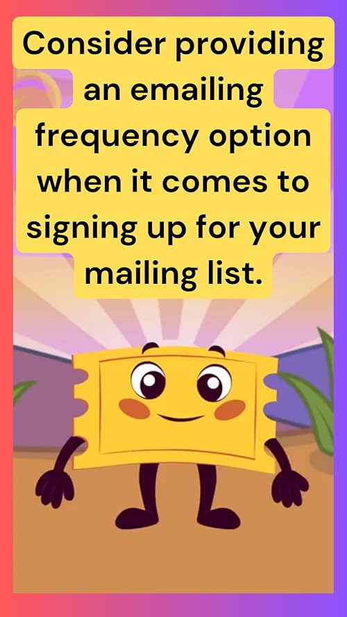 Email frequency options for your mailing list.