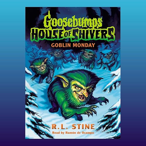 Goosebumps House of Shivers: Goblin Monday